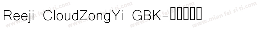 Reeji CloudZongYi GBK字体转换